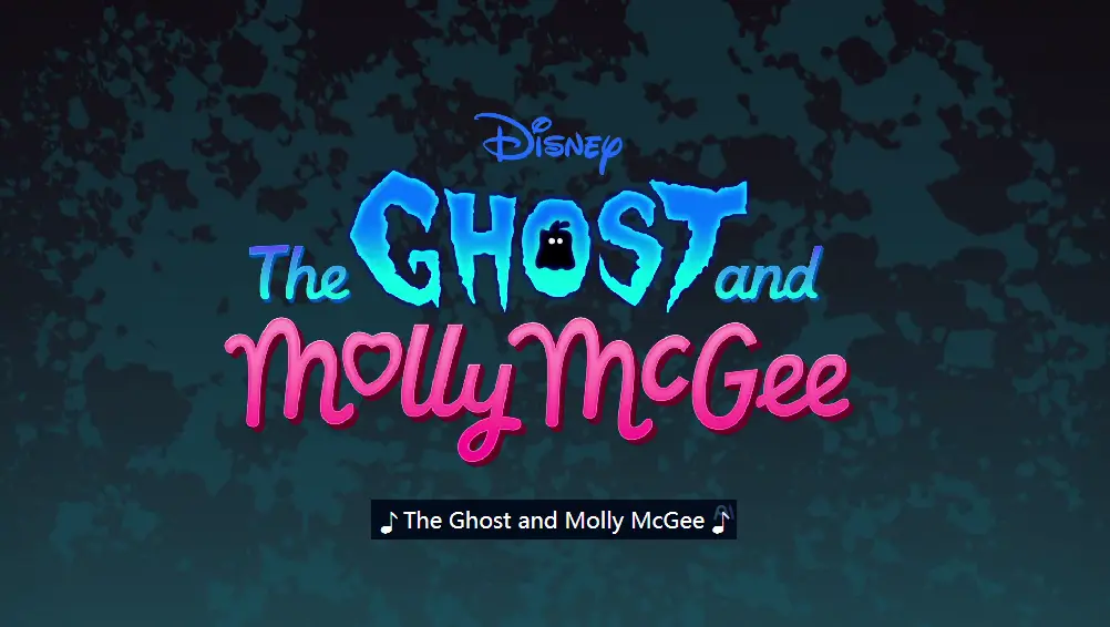 迪士尼《The Ghost And Molly McGee幽灵与莫莉》奇幻冒险英语动画片第一季-全40集，1080P高清视频带英文字幕-百度网盘下载 - 优育邦-优育邦